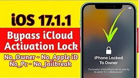 iOS 17.1.1 Bypass iCloud Activation Lock ( 2024 iPhone Locked To Owner How To Unlock ) Unlock iCloud