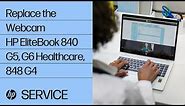 Replace the Webcam | HP EliteBook 840 G5, G6 Healthcare, 848 G4 | HP
