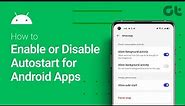 How to Enable or Disable App Auto-starting on Android | For OnePlus, Oppo and Realme Phones