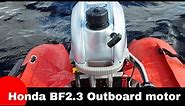 Honda BF2.3 outboard motor review
