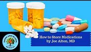 How to Store Medications
