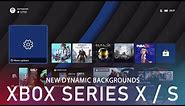 new Xbox Series X dynamic backgrounds
