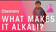 What Makes Things Alkali? | Acids, Bases & Alkali's | Chemistry | FuseSchool