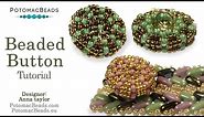 Beaded Button- DIY Jewelry Making Tutorial by PotomacBeads