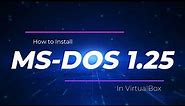 How to boot MS-DOS 1.25 on VirtualBox