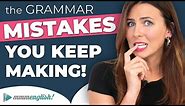 The Grammar Errors You KEEP Making! 😣 Common English Mistakes
