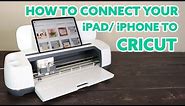How to connect your iPad | iPhone to your Cricut Machine - Bluetooth