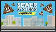 How Do Sewer Systems Work?