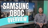 Samsung Q80C Series TV Overview