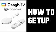 Chromecast with Google TV How To Setup - Set up Chromecast with Google TV Instructions, Guide, Help