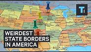 How the 5 weirdest state borders in America were created