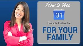 How to Use Google Calendar for Your Family