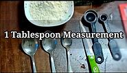 What is Tablespoon ? / How to Measure 1 Tablespoon ?