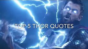Top 5 Thor Quotes