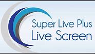 How to Configure Super Live Plus Live Screen Features and Functions