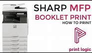 How to Print Booklets - Sharp MFP