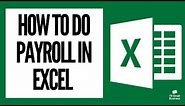 How to do Payroll in Excel