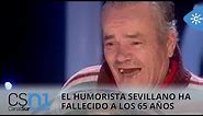 Muere en Sevilla el humorista Juan Joya Borja, el inolvidable 'Risitas | Canal Sur Noticias