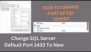 HOW TO CHANGE PORT OF SQL SERVER | Change SQL Server Default Port 1433 To New