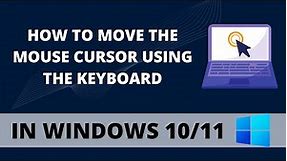 How to Move the Mouse Cursor Using the Keyboard