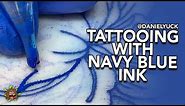 Tattooing With Navy Blue Ink