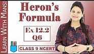 Class 9 Maths | Chapter 12 | Exercise 12.2 Q6 | Heron's Formula | NCERT
