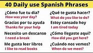 40 Essential Spanish Phrases for Everyday Speaking
