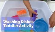 Washing Dishes Toddler Activity - fun toddler sensory activity - fine motor color shape recognition