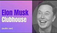 🔴 Recording: Elon Musk LIVE on Clubhouse (Full Interview)