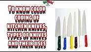 Color coding of Kitchen knives, Types of Knife and their uses in Kitchen