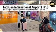 What you need to know before arriving in Taiwan? Taoyuan International Airport (TPE)