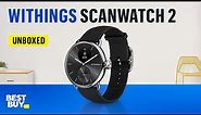 Withings ScanWatch 2 – from Best Buy