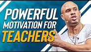 TOP Motivational Video for TEACHERS | Professional Development | Jeremy Anderson