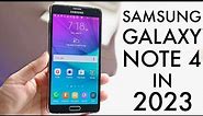 Samsung Galaxy Note 4 In 2023! (Still Worth Buying?) (Review)