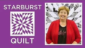 Make an Easy Starburst Quilt with Jenny Doan of Missouri Star! (Video Tutorial)