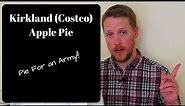 Kirkland (Costco) Apple Pie - DESSERT REVIEW