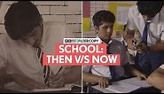 FilterCopy | School: Then V/S Now