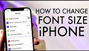 How To Change Font Size On ANY iPhone!