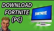 How to Download Fortnite on PC for FREE - QUICK AND EASY (Full Guide)