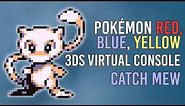 (Glitch) How to Catch Mew in Pokémon Red/Blue/Yellow (Virtual Console)