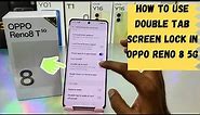 How to Enable Double tap screen lock in OPPO Reno 8T 5G| Double tap to Wake and Sleep On Reno 8T