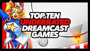 Top Ten Underrated Dreamcast Games