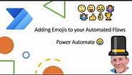 Power Automate Add Emojis to your Flows, Emails, List Items, and Teams Messages
