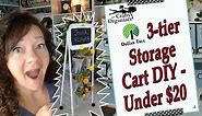 Dollar Tree 3-tier Storage Cart DIY- UNDER $20