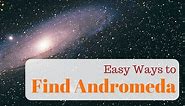 How to Find Andromeda Galaxy (M31) - A Simple Beginner's Guide