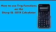How to use Trigonometry functions on the Sharp EL-501X calculator