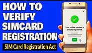 How To Verify Your Simcard Registration Form If Successfully Processed | Simcard Registration Act