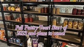 Full Pantry Tour - Start of 2023 and plans to come!