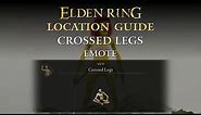 Elden Ring - Crossed Legs Emote Location | Limgrave