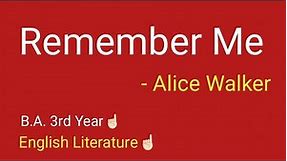 Remember Me by Alice Walker | remember me poem by alice walker summary | remember me summary inhindi